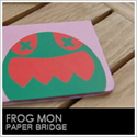ペーパーブリッジfrog man